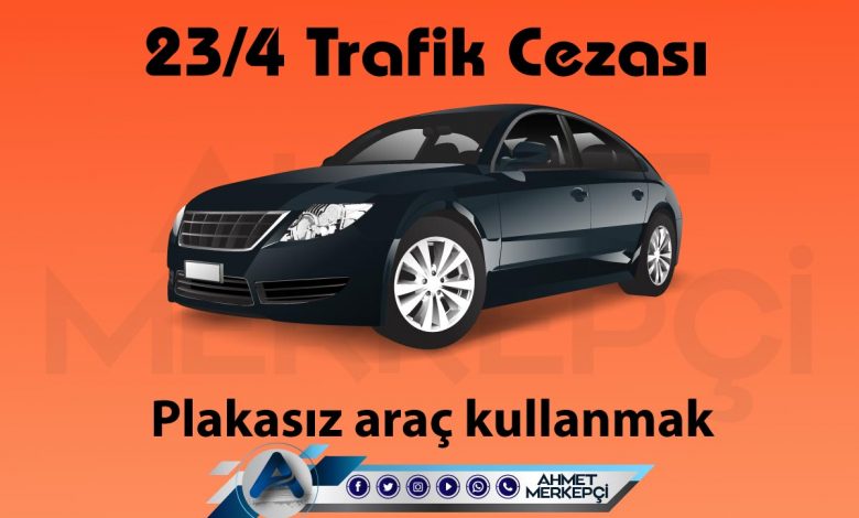 23/4 trafik cezası plakasız araç kullanmak olarak bilinmektedir. 2081 lira ceza yazılmaktadır. 23'e 4 itiraz dilekçesi ve 23 4 nedir sizler için açıkladım