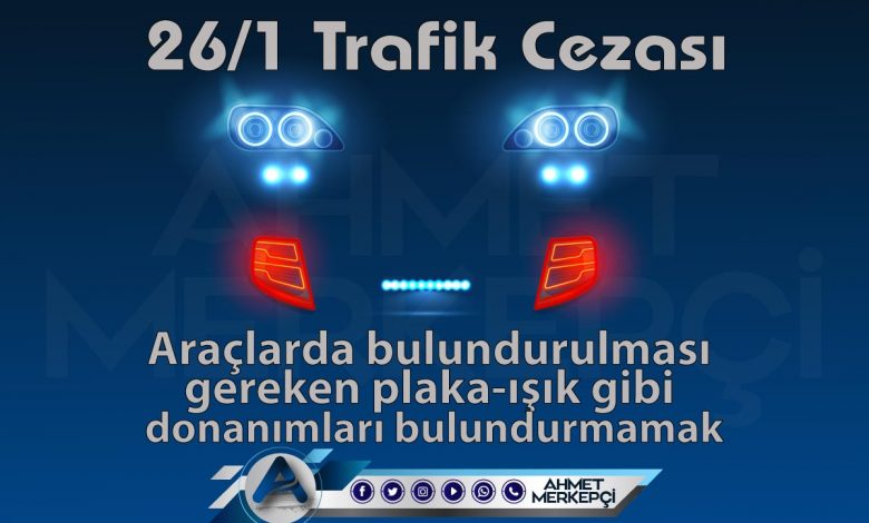 26/1 trafik cezası araçlarda bulundurulması gereken plaka-ışık gibi donanımları bulundurmamak olarak bilinmektedir. 132 lira ceza yazılmaktadır. 26'ya 1 itiraz dilekçesi ve 26 1 nedir sizler için açıkladım