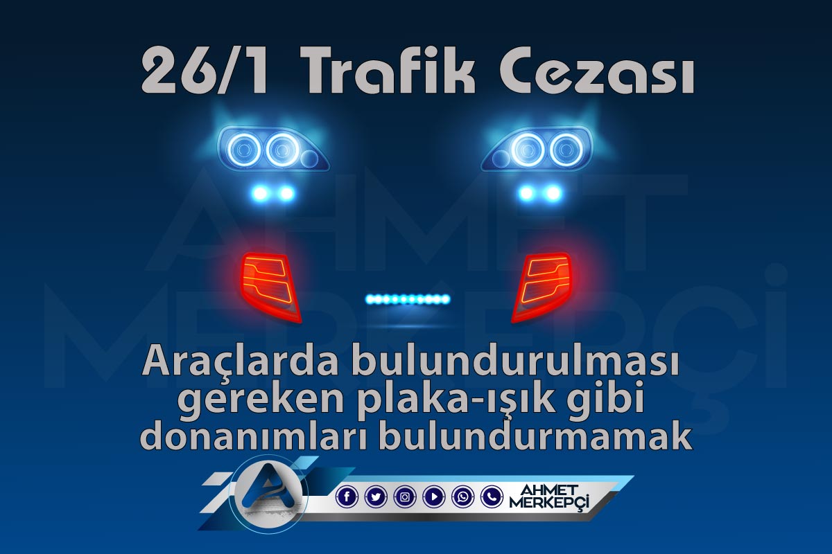 26/1 Trafik Cezası Nedir? Nasıl İtiraz Edilir? | 26/1 Trafik… | Flickr