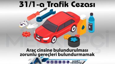 31/1-a Trafik Cezası Nedir? Araçta Olması Gereken Cezaları 2025 trafik 31/1-a trafik cezası ve 31/1a itiraz dilekçesi hazırlayabilmeniz için yapmanız gereken bilgileri içermektedir.