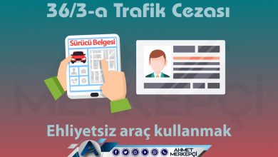 36/3-a Trafik Cezası Ehliyetsiz Araç Kullanma Cezası 2025 39/4 36/3-a trafik cezası ve 36/3a itiraz dilekçesi hazırlayabilmeniz için yapmanız gereken bilgileri içermektedir.