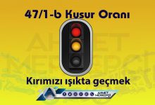 47/1b Kusur Oranı Nedir? İtiraz Dilekçesi (Kesin Sonuç) 2025 trafik 47 1b kusur oranına itiraz dilekçesi 47/1b maddesine itiraz nasıl yapılır