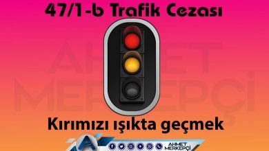 47/1-b Trafik Cezası Nedir? Kırmızı Işık Cezası 2025 trafik 47/1-b trafik cezası ve 47/1b itiraz dilekçesi hazırlayabilmeniz için yapmanız gereken bilgileri içermektedir.
