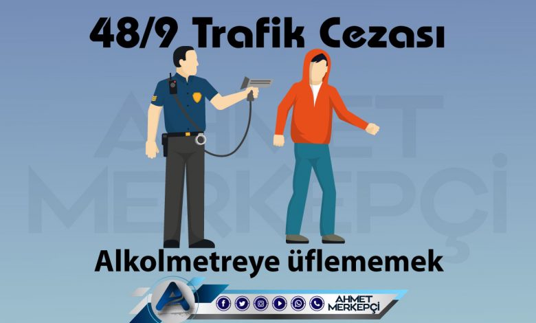48/9 trafik cezası alkolmetreye üflememek olarak bilinmektedir. 3516 lira ceza yazılmaktadır. 48'e 9 itiraz dilekçesi ve 48e 9 nedir sizler için açıkladım