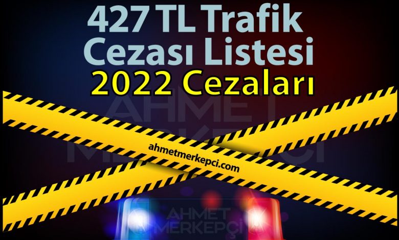 Yeni 427 tl trafik cezası 427 tl trafik cezası 2023