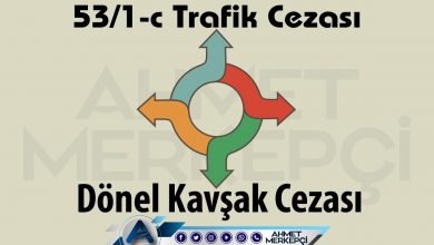 53/1-c trafik cezası ve 53/1c itiraz dilekçesi hazırlayabilmeniz için yapmanız gereken bilgileri içermektedir.