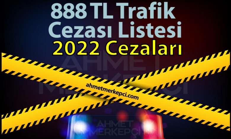 Yeni 888 tl trafik cezası 888 tl trafik cezası 2022