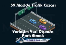 59. madde kusur oranı nedir? Trafik K.Y.T.K 59. Madde kusur maddesi yerleşim yeri dışında park etme trafik kazası itirazı nasıl yapılır
